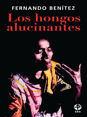 cover image of Los hongos alucinantes
